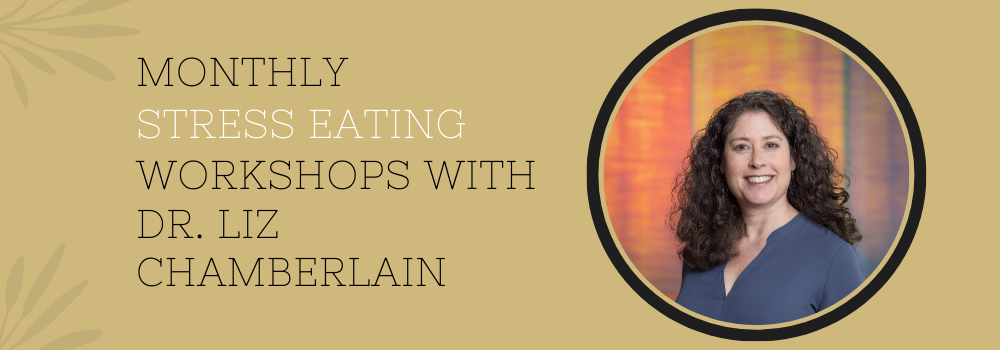 Dr. Liz stress eating workshops