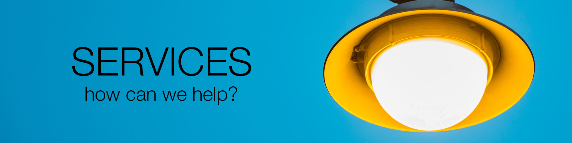 Services: how can we help?