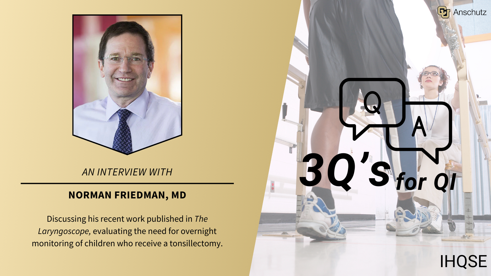3 Qs for QI with Norman Friedman, MD