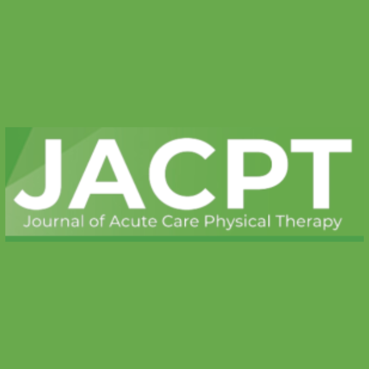 JACPT: Journal of Acute Care Physical Therapy