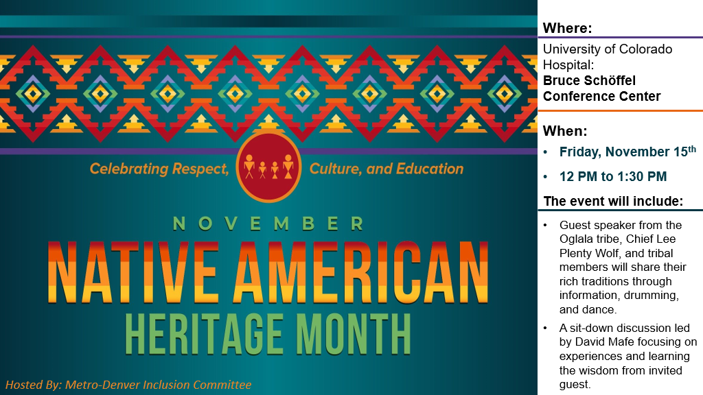 Native American Heritage Month Event, November 15 12-1:30pm MT, University of Colorado Hospital, Bruce Schoffel Conference Center