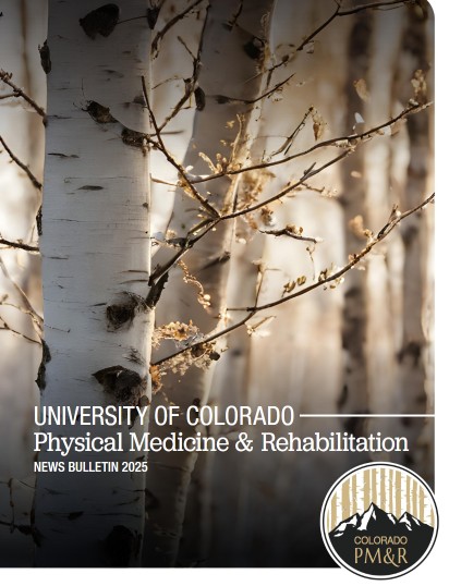 Cover of the CU PM&R 2025 Annual Bulletin