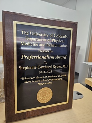Dr. Cowherd Ryder's Professionalism Award plaque.
