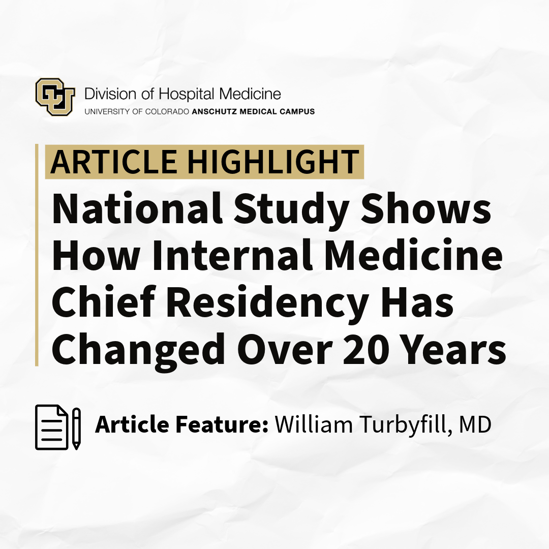Article Highlight Internal Medicine Chief Residency Changes Featuring Dr. William Turbyfill